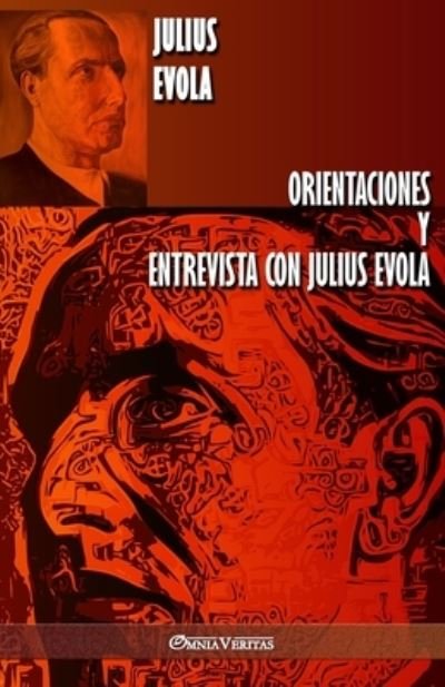 Cover for Julius Evola · Orientaciones y Entrevista con Julius Evola (Paperback Bog) (2021)