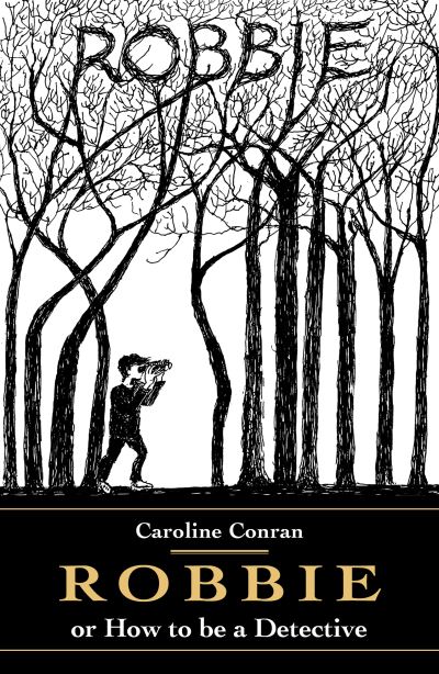 Cover for Caroline Conran · Robbie: How to be a Detective (Paperback Book) (2022)