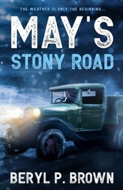 Cover for Beryl P Brown · May's Stony Road: The weather is only the beginning ... (Paperback Bog) (2022)