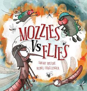 Cover for Sarah Speedie · Mozzies Vs Flies (Hardcover Book) (2022)