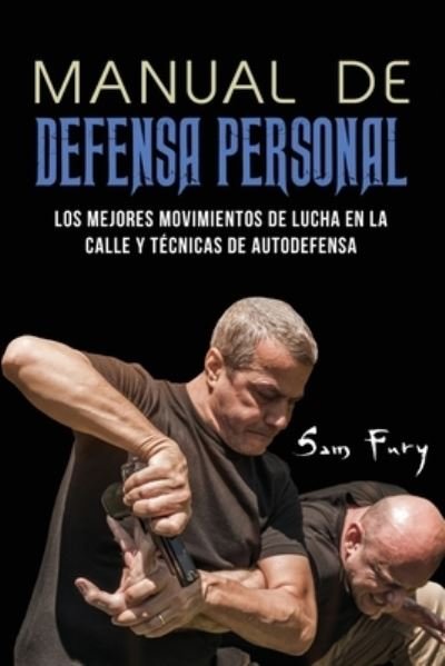 Cover for Sam Fury · Manual de Defensa Personal (Pocketbok) (2021)