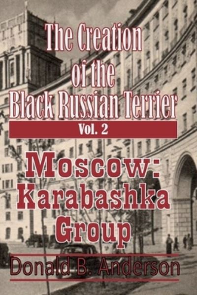 Cover for Donald B Anderson · The Creation of the Black Russian Terrier (Paperback Book) (2019)