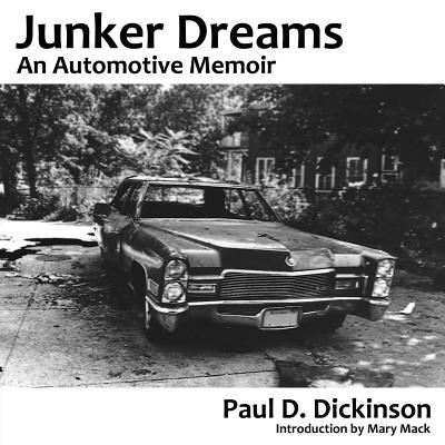 Cover for Paul D Dickinson · Junker Dreams : An Automotive Memoir (Paperback Book) (2019)