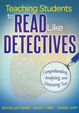 Cover for Diane Lapp · Teaching Students to Read Like Detectives: Comprehending, Analyzing, and Discussing Text (Hardcover Book) (2011)