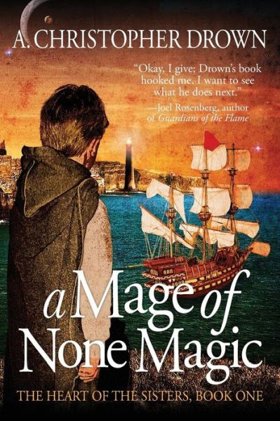 Cover for A. Christopher Drown · A Mage of None Magic (The Heart of the Sisters) (Paperback Book) (2014)