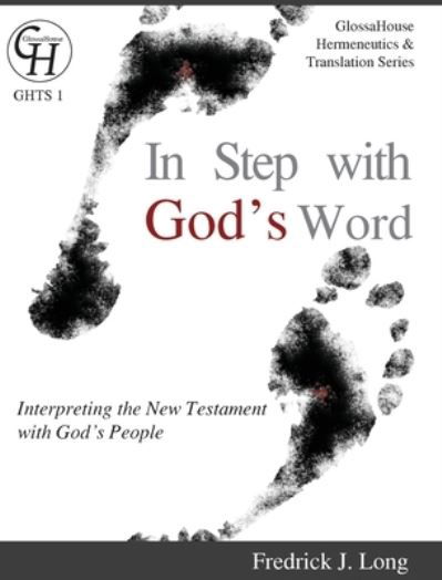 Cover for Fredrick J Long · In Step with God's Word (Hardcover Book) (2019)