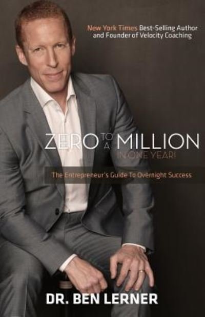 Cover for Dr Ben Lerner · Zero to a Million in One Year (Paperback Book) (2017)
