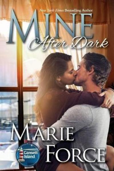 Cover for Marie Force · Mine After Dark - Gansett Island (Paperback Book) (2018)