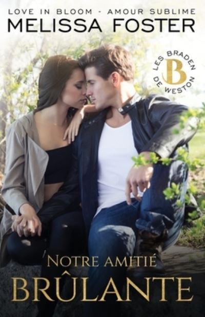 Cover for Melissa Foster · Notre Amitié Brûlante (Bok) (2023)