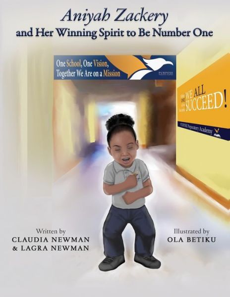 Cover for Claudia Newman · Aniyah Zackery and Her Winning Spirit to Be Number One (Taschenbuch) (2019)