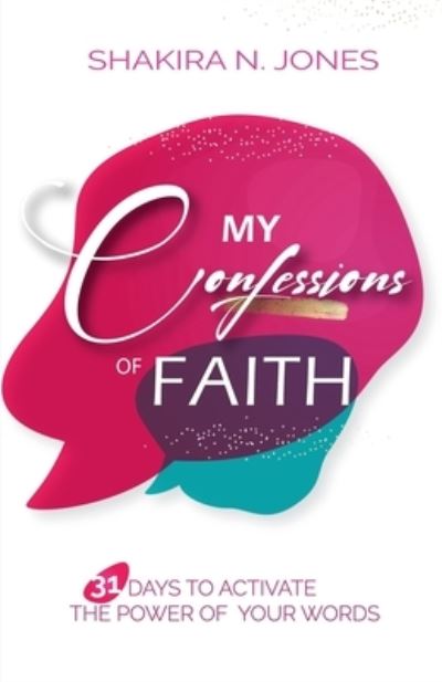 Cover for Shakira Nicole Jones · My Confessions of Faith (Paperback Book) (2020)