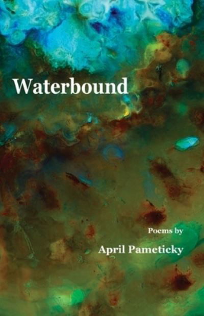 Cover for April Pameticky · Waterbound (Pocketbok) (2019)