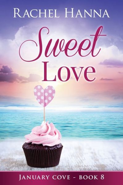 Cover for Rachel Hanna · Sweet Love (Paperback Book) (2016)