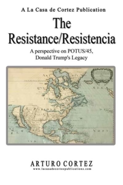 Cover for Arturo Cortez · Resistance / Resistencia (Book) (2021)