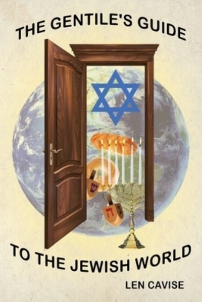 Cover for Len Cavise · The Gentile's Guide to the Jewish World (Paperback Bog) (2021)