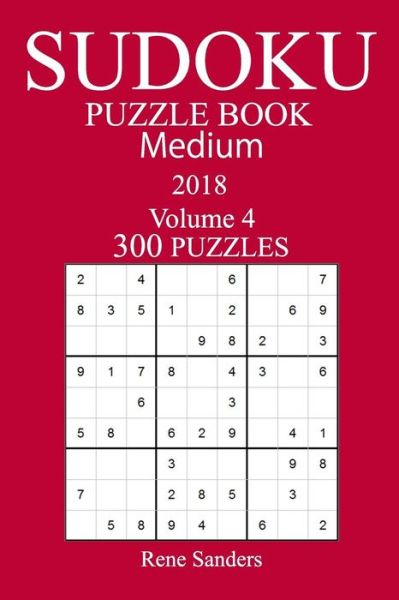 Cover for Robert Sanders · 300 Medium Sudoku Puzzle Book - 2018 (Paperback Book) (2017)