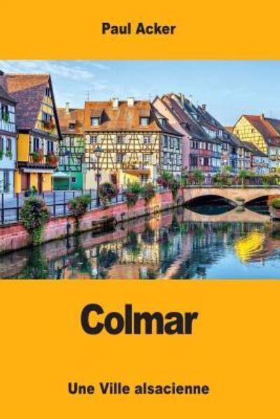 Cover for Paul Acker · Colmar (Paperback Book) (2017)