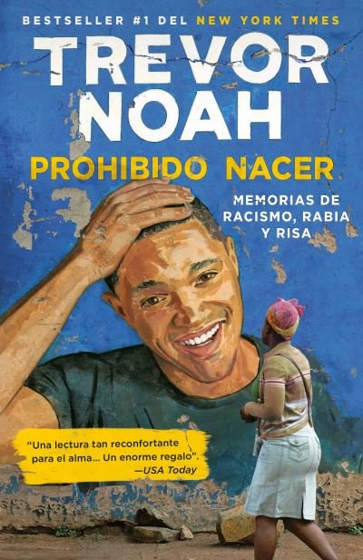 Cover for Prohibido nacer: Memorias de racismo, rabia y risa. (Book) (2019)