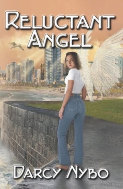 Cover for Darcy Nybo · Reluctant Angel (Taschenbuch) (2021)