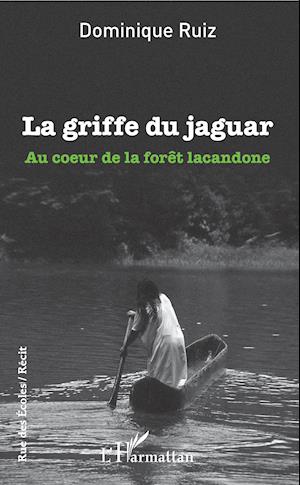 Cover for Dominique Ruiz · La griffe du jaguar (Paperback Book) (2020)