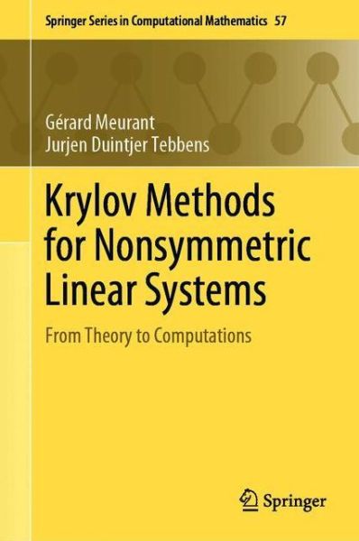 Cover for Gerard Meurant · Krylov Methods for Nonsymmetric Linear Systems: From Theory to Computations - Springer Series in Computational Mathematics (Paperback Book) [2020 edition] (2021)