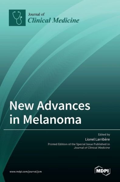 Cover for Mdpi Ag · New Advances in Melanoma (Hardcover Book) (2022)