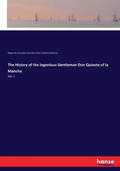 Cover for Miguel de Cervantes Saavedra · The History of the Ingenious Gentleman Don Quixote of la Mancha (Pocketbok) (2017)