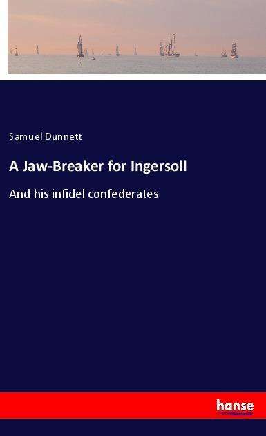 Cover for Dunnett · A Jaw-Breaker for Ingersoll (Book)