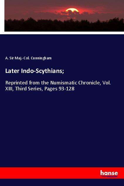 Cover for Cunningham · Later Indo-Scythians; (Buch)