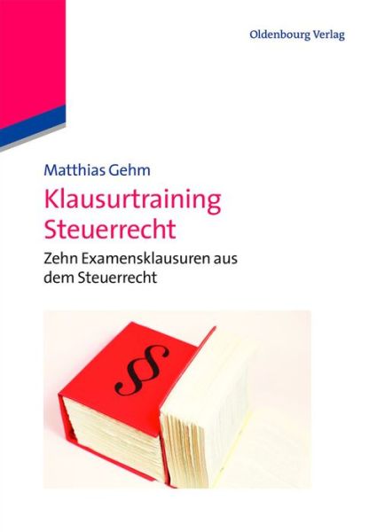 Cover for Gehm · Klausurtraining Steuerrecht (Bok) (2013)