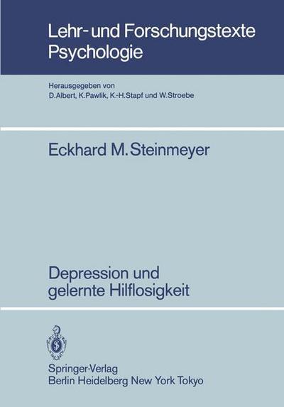 Cover for E.M. Steinmeyer · Depression und Gelernte Hilflosigkeit - Lehr- und Forschungstexte Psychologie (Paperback Book) [German edition] (1984)