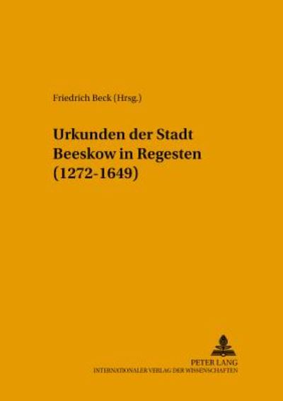 Cover for Urkunden Der Stadt Beeskow in Regesten (1272-1649) (Paperback Book) (2003)