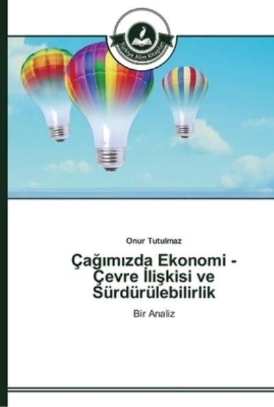 Cover for Tutulmaz · Çag m zda Ekonomi - Çevre  lis (Book) (2015)
