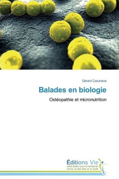 Cover for Cazanave Gerard · Balades en Biologie (Pocketbok) (2018)