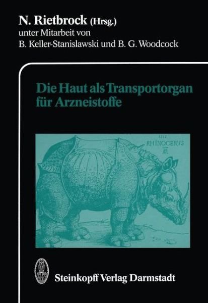 Cover for N Rietbrock · Die Haut Als Transportorgan Fur Arzneistoffe - Frankfurter Seminare Fur Klinische Pharmakologie (Paperback Book) [Softcover Reprint of the Original 1st Ed. 1990 edition] (2012)