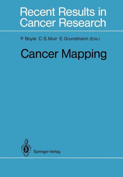 Cover for Peter Boyle · Cancer Mapping - Recent Results in Cancer Research (Paperback Book) [Softcover reprint of the original 1st ed. 1989 edition] (2011)