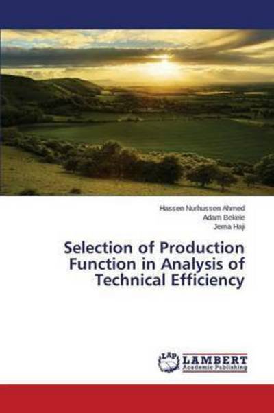 Selection of Production Function - Ahmed - Bøger -  - 9783659810534 - 30. november 2015