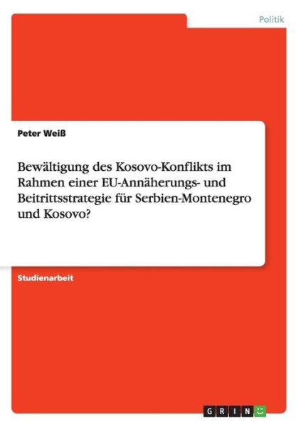 Cover for Weiß · Bewältigung des Kosovo-Konflikts i (Book) (2016)