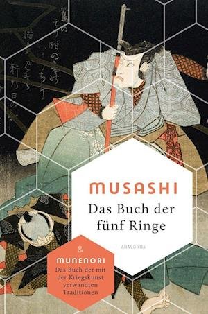 Cover for Miyamoto Musashi · Das Buch der fünf Ringe / Das Buch der mit der Kriegskunst verwandten Traditionen (Gebundenes Buch) (2022)