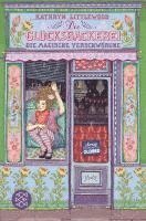 Cover for Kathryn Littlewood · Die Glücksbäckerei  Die magische Verschwörung (Book) (2023)