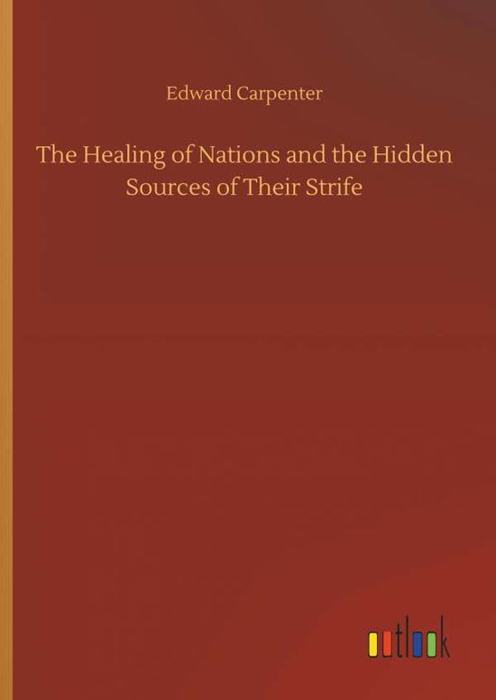 Cover for Carpenter · The Healing of Nations and th (Bog) (2018)