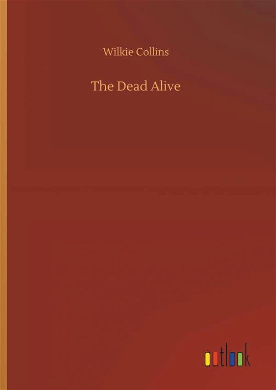 Cover for Collins · The Dead Alive (Buch) (2018)