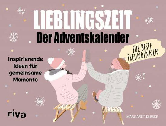 Cover for Margaret Kleske · Lieblingszeit - Der Adventskalender fÃ¼r beste Freundinnen (Hardcover Book) (2021)