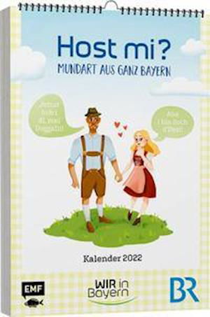 Host Mi? Kalender 2022 - Aus der bekannten BR-Sendung "WIR in Bayern" - Edition Michael Fischer - Koopwaar - Edition Michael Fischer - 9783745908534 - 13 juli 2021