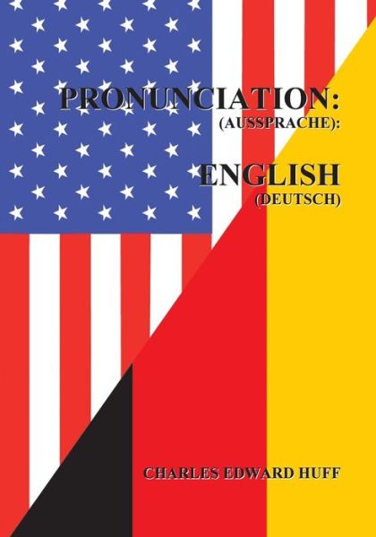 Cover for Charles Edward Huff · Pronunciation (Aussprache) (Paperback Book) (2019)