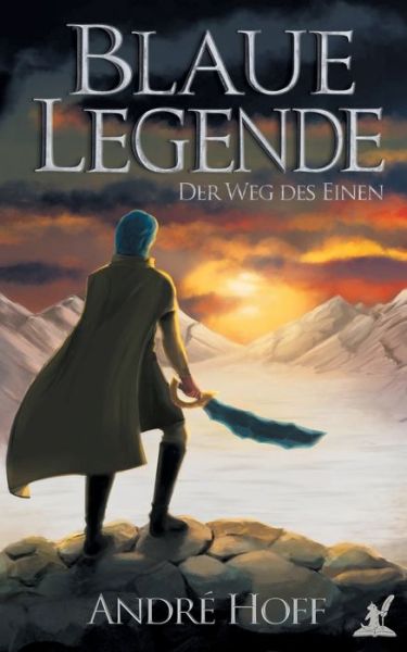 Cover for Andre Hoff · Blaue Legende: Der Weg des Einen (Paperback Book) (2020)