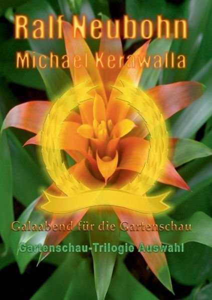 Cover for Kerawalla · Galaabend für die Gartenschau (Buch) (2018)