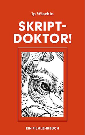 Cover for Ip Wischin · Skript-Doktor! (Paperback Book) (2021)