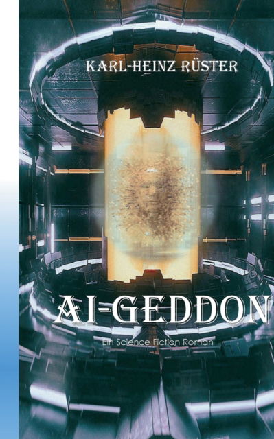 Cover for Karl-Heinz Ruster · Ai-Geddon (Paperback Book) (2022)
