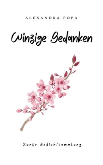 Cover for Alexandra Popa · Winzige Gedanken (Book) (2024)